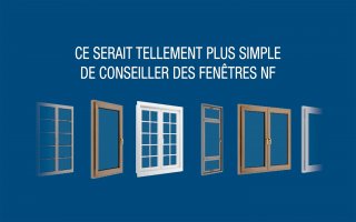 Les fenêtres certifiées NF s’offrent une nouvelle campagne de communication - Batiweb